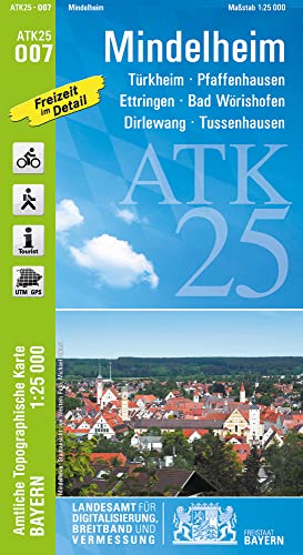 ATK25-O07 Mindelheim (Amtliche Topographische Karte 1:25000): Türkheim, Pfaffenhausen, Ettringen, Bad Wörishofen, Dirlewang, Tussenhausen (ATK25 ... Markt Wald, Rammingen, Frankenhofner See